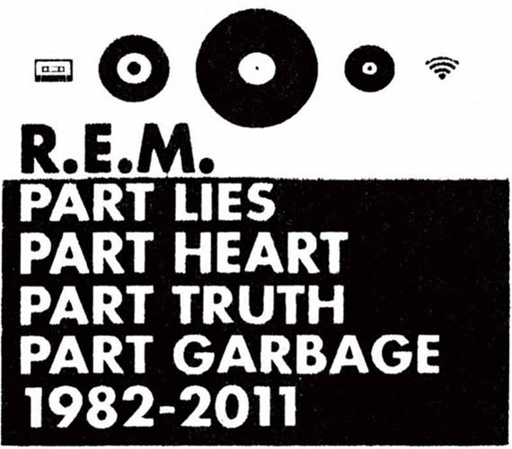 REM-Part-Lies-Part-Heart-Part-Truth-Part-Garbage