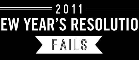 2011-new-years-resolution-fails-header