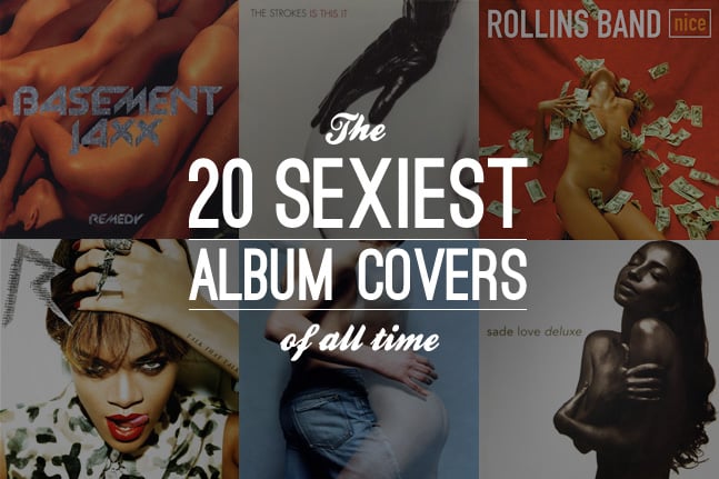 The 20 Sexiest Album Covers Of All Time Cool Material 
