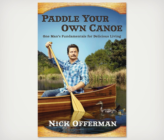Paddle-Your-Own-Canoe-by-Nick-Offerman-2