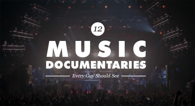 12-music-docs-every-guy-should-see