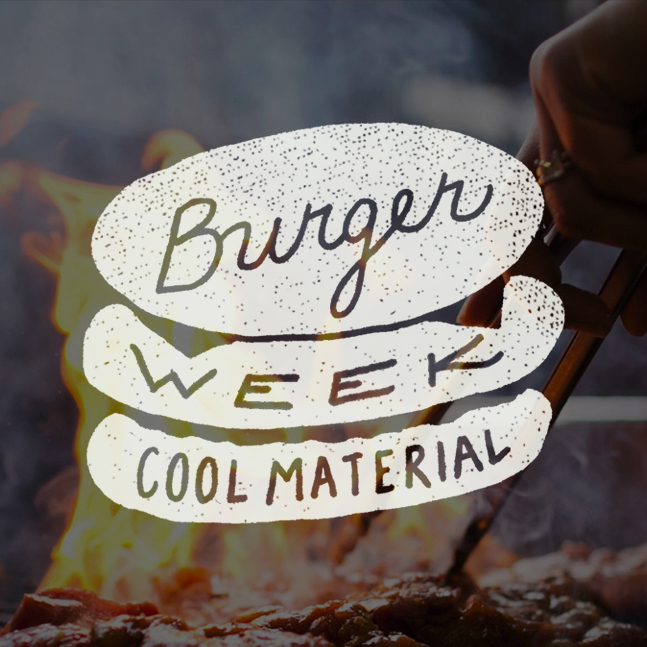 Burger Week on Cool Material