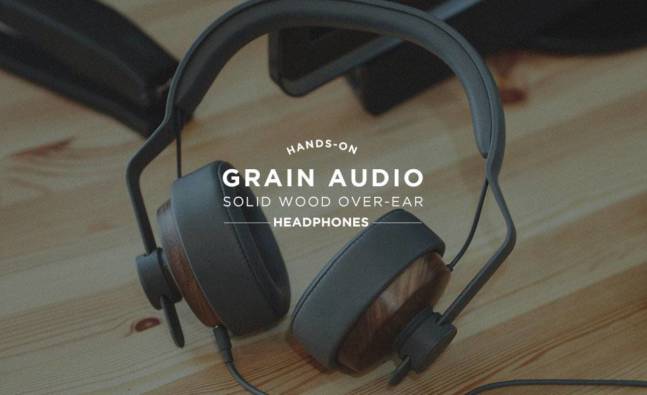 Hands-On: Grain Audio Solid Wood Over-Ear Headphones
