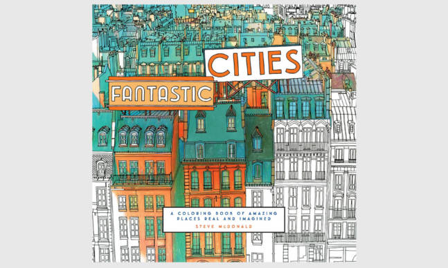 Fantastic Cities Is a Coloring Book for Adults