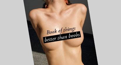 Book of Things Better Than Boobs