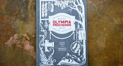 Olympia Provisions: Cured Meats and Tales from an American Charcuterie