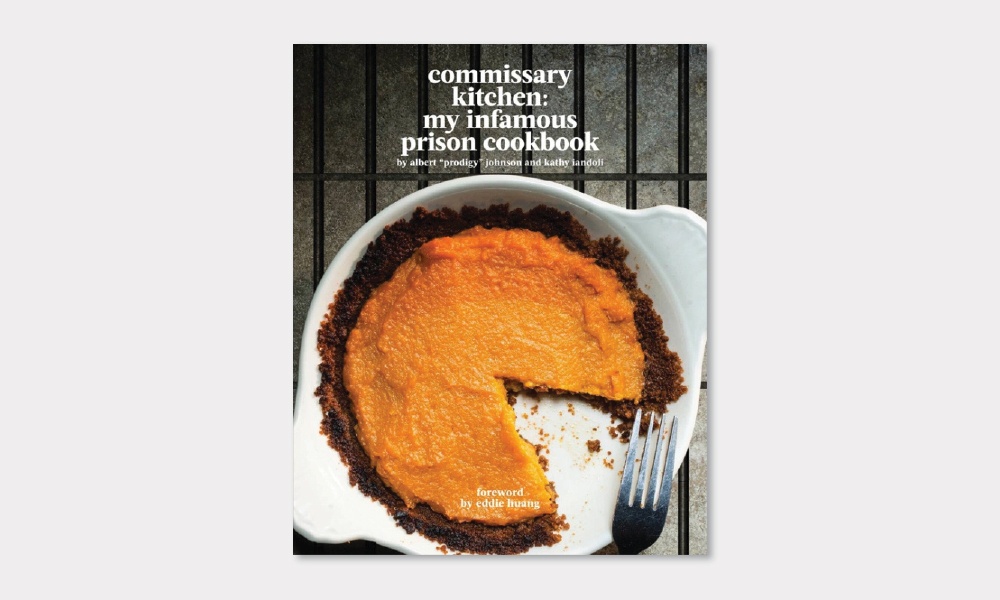 Commissary Kitchen: My Infamous Prison Cookbook