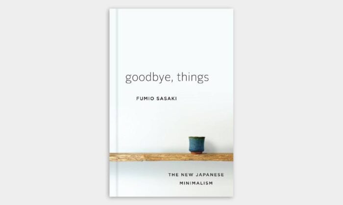 Goodbye, Things: The New Japanese Minimalism