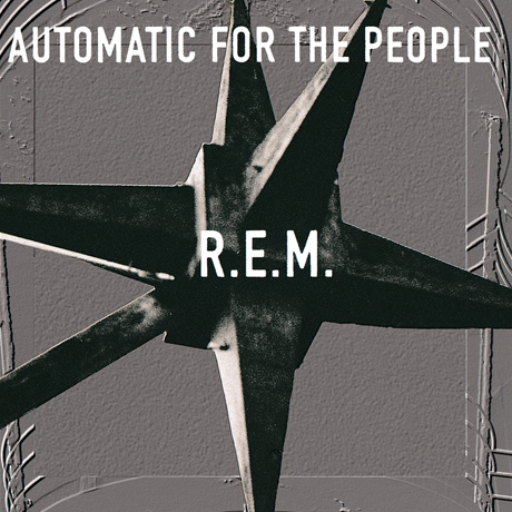 Automatic for the People - R.E.M.