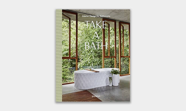 ‘Take a Bath’ Shares the World’s Most Innovative Bathrooms