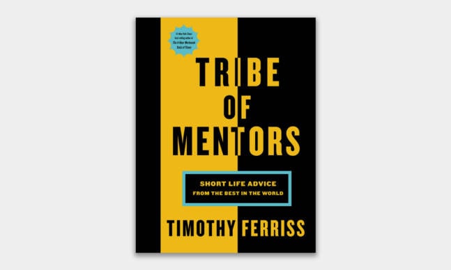Tim Ferriss’s New Book Shares Life Advice from Incredibly Successful People