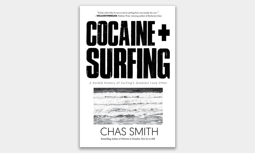 Cocaine-Surfing-A-Sordid-History-of-Surfings-Greatest-Love-Affair