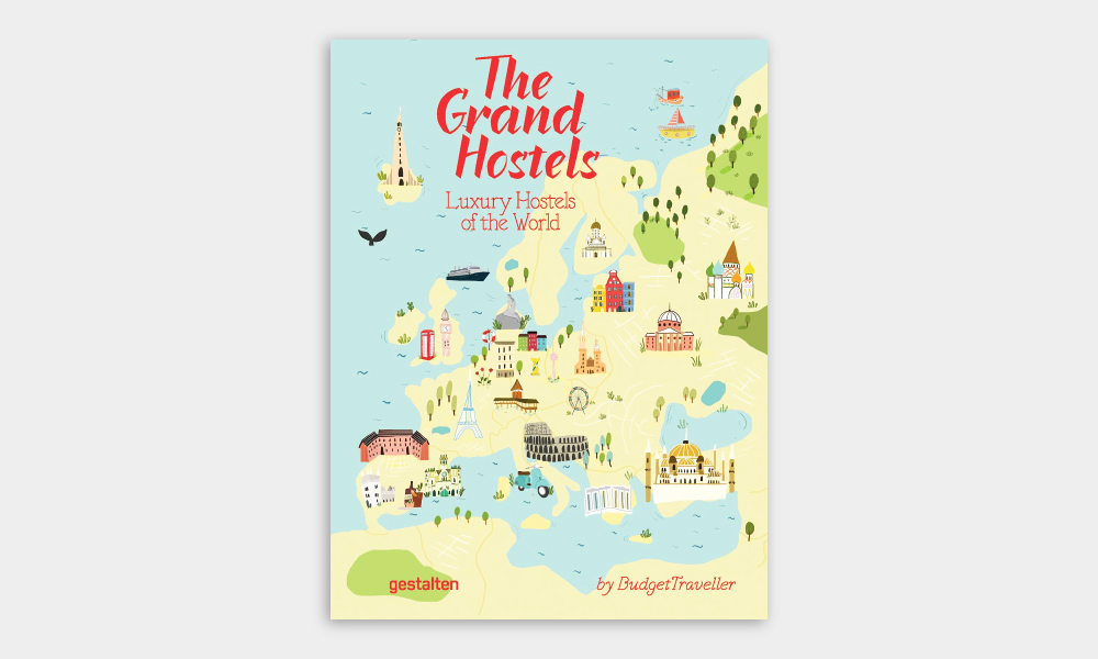 ‘The Grand Hostels: Luxury Hostels of the World by BudgetTraveller’