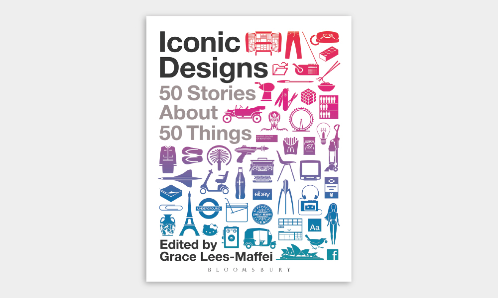 ‘Iconic Designs: 50 Stories about 50 Things’