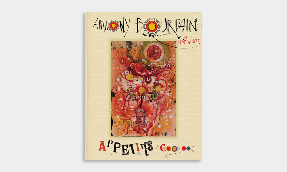 At Home: Learn from One of the Best with Bourdain’s ‘Appetites’ Cookbook