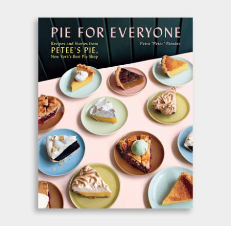 Pie-for-Everyone-Recipes-and-Stories-from-Petees-Pie-New-Yorks-Best-Pie-Shop