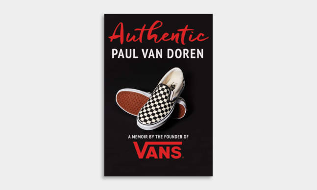 ‘Authentic: A Memoir by the Founder of Vans’ Coffee Table Book
