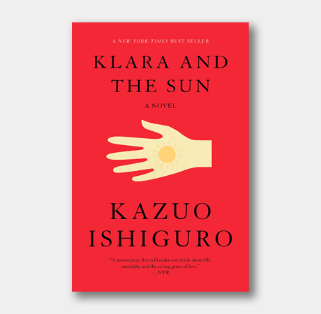 <em>Klara and the Sun,</em> Kazuo Ishiguro