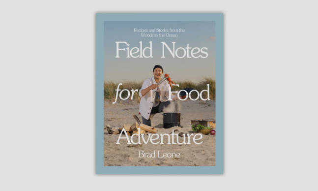 Brad Leone’s <em>Field Notes for Food Adventure</em>
