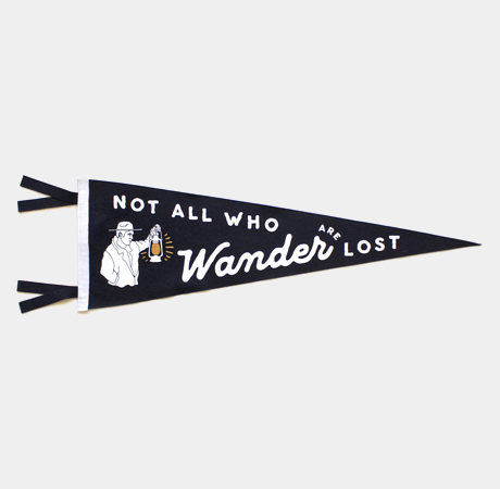  Not All Who Wander are Lost Pennant