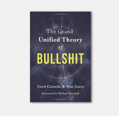 <em>The Grand Unified Theory of Bullshit</em>