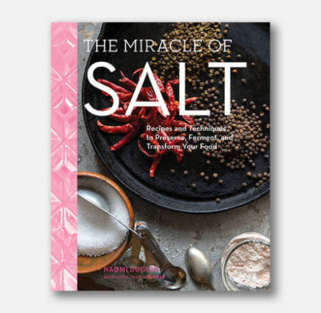 The-Miracle-of-Salt-Recipes-and-Techniques-to-Preserve,-Ferment,-and-Transform-Your-Food