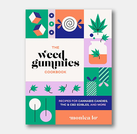 The Weed Gummies Cookbook