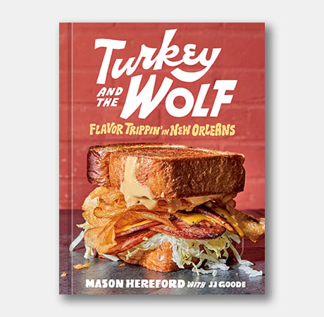 Turkey and the Wolf: Flavor Trippin' in New Orleans