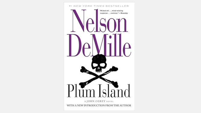 For Anyone Who Loves Thrillers: ‘Plum Island,’ Nelson Demille